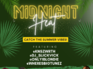 The Midnight Heat – Friday, August 5, 2022