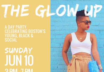 The Glow Up Day Party – Sunday, June 10, 2018